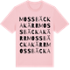Pink Cotton t-shirt med Mossbäckakärr ordlek t-shirt