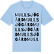 Blue Soul t-shirt med Mullsjö gård ordlek t-shirt
