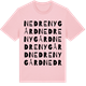 Pink Cotton t-shirt med Nedre Nygård ordlek t-shirt