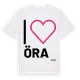 White t-shirt med Jag älskar Öra t-shirt stort tryck