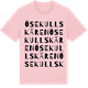 Pink Cotton t-shirt med Ösekullskären ordlek t-shirt