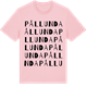 Pink Cotton t-shirt med Pållunda ordlek t-shirt