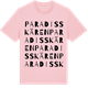 Pink Cotton t-shirt med Paradisskären ordlek t-shirt