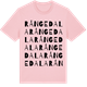 Pink Cotton t-shirt med Rångedala ordlek t-shirt