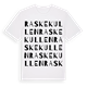 White t-shirt med Raskekullen ordlek t-shirt