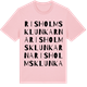 Pink Cotton t-shirt med Risholmsklunkarna ordlek t-shirt