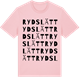 Pink Cotton t-shirt med Rydslätt ordlek t-shirt