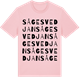 Pink Cotton t-shirt med Sågesvedjan ordlek t-shirt