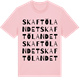 Pink Cotton t-shirt med Skaftölandet ordlek t-shirt