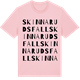 Pink Cotton t-shirt med Skinnarudsfall ordlek t-shirt