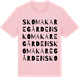 Pink Cotton t-shirt med Skomakaregården ordlek t-shirt