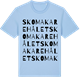 Blue Soul t-shirt med Skomakarehålet ordlek t-shirt