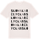 Vintage White t-shirt med Skomakarelyckan ordlek t-shirt