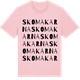 Pink Cotton t-shirt med Skomakarna ordlek t-shirt