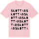 Pink Cotton t-shirt med Skottan ordlek t-shirt