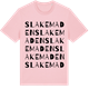Pink Cotton t-shirt med Slakemaden ordlek t-shirt