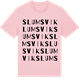 Pink Cotton t-shirt med Slumsvik ordlek t-shirt
