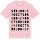 Pink Cotton t-shirt med Söruddabygget ordlek t-shirt