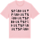 Pink Cotton t-shirt med Spånhult ordlek t-shirt