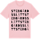 Pink Cotton t-shirt med Stengårdsslätt ordlek t-shirt