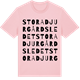 Pink Cotton t-shirt med Stora Djurgårdsledet ordlek t-shirt
