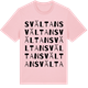 Pink Cotton t-shirt med Svältan ordlek t-shirt