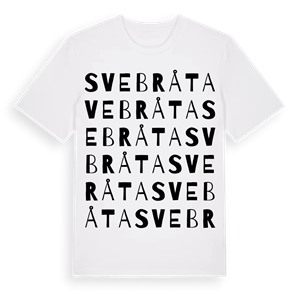Svebråta ordlek t-shirt – ekologisk bomull t-shirt från Pinshirt