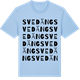 Blue Soul t-shirt med Svedäng ordlek t-shirt