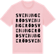 Pink Cotton t-shirt med Svenungeröd ordlek t-shirt