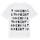White t-shirt med Timmerhåltmyren ordlek t-shirt