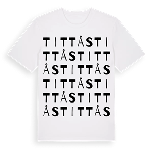Tittås ordlek t-shirt – ekologisk bomull t-shirt från Pinshirt