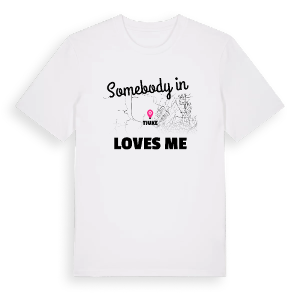 Någon i Tjuke älskar mig t-shirt – ekologisk bomull t-shirt från PinShirt