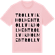 Pink Cotton t-shirt med Trollvikholmen ordlek t-shirt