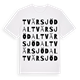 White t-shirt med Tvärsjödal ordlek t-shirt