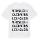 White t-shirt med Värslebacken ordlek t-shirt
