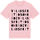 Pink Cotton t-shirt med Vilans fritidsområde ordlek t-shirt
