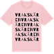 Pink Cotton t-shirt med Vrakskären ordlek t-shirt