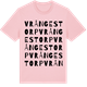 Pink Cotton t-shirt med Vrångestorp ordlek t-shirt