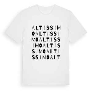 Altissimo ordlek t-shirt – ekologisk bomull t-shirt från Pinshirt