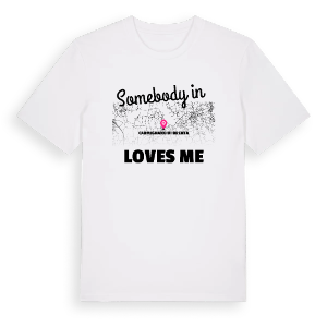 Någon i Carmignano di Brenta älskar mig t-shirt – ekologisk bomull t-shirt från Pinshirt