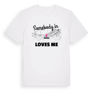 Någon i Feltre älskar mig t-shirt – ekologisk bomull t-shirt från Pinshirt