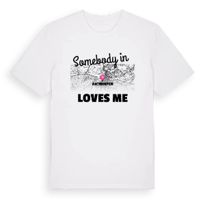 Någon i Antwerpen älskar mig t-shirt – ekologisk bomull t-shirt från Pinshirt