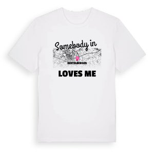 Någon i Destelbergen älskar mig t-shirt – ekologisk bomull t-shirt från Pinshirt