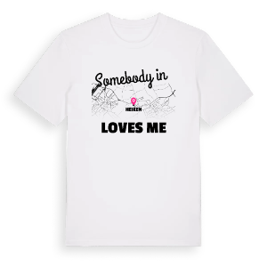 Någon i Heiken älskar mig t-shirt – ekologisk bomull t-shirt från Pinshirt
