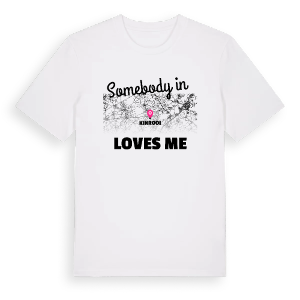 Någon i Kinrooi älskar mig t-shirt – ekologisk bomull t-shirt från Pinshirt