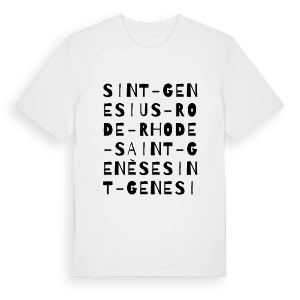 Sint-Genesius-Rode - Rhode-Saint-Genèse ordlek t-shirt – ekologisk bomull t-shirt från Pinshirt