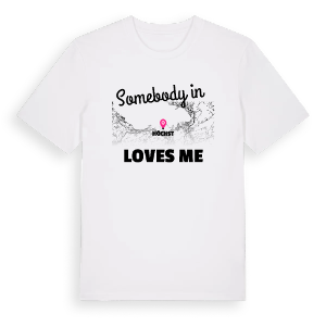 Någon i Höchst älskar mig t-shirt – ekologisk bomull t-shirt från Pinshirt