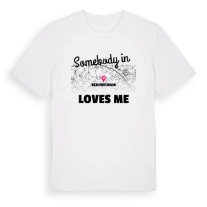 Någon i Beauvechain älskar mig t-shirt – ekologisk bomull t-shirt från Pinshirt