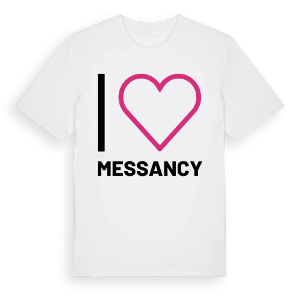 Jag älskar Messancy t-shirt stort tryck – ekologisk bomull t-shirt från Pinshirt