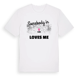 Någon i Olne älskar mig t-shirt – ekologisk bomull t-shirt från Pinshirt